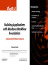 Building Applications with Windows Workflow Foundation (WF) (eBook): State Machine and Rules-Driven Workflows (Digital Short Cut)